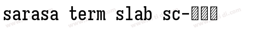 sarasa term slab sc字体转换